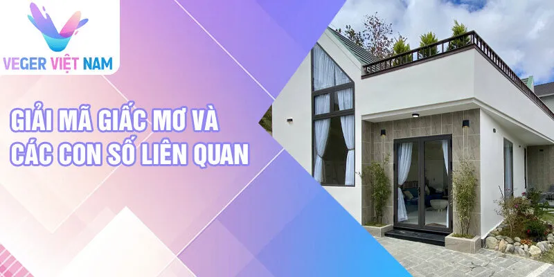 Giả mã giấc mơ và các con số liên quan