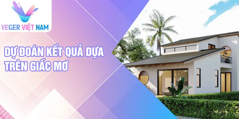 Dự đoán kết quả dựa trên giấc mơ