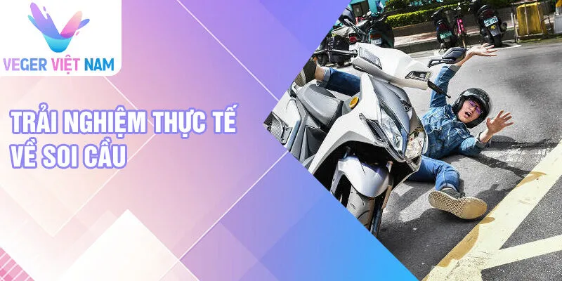 Trải nghiệm thực tế về soi cầu